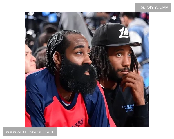 哈登揭秘快船交易真相：管理层认为现有班底不足以冲击总冠军